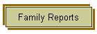 Family Reports